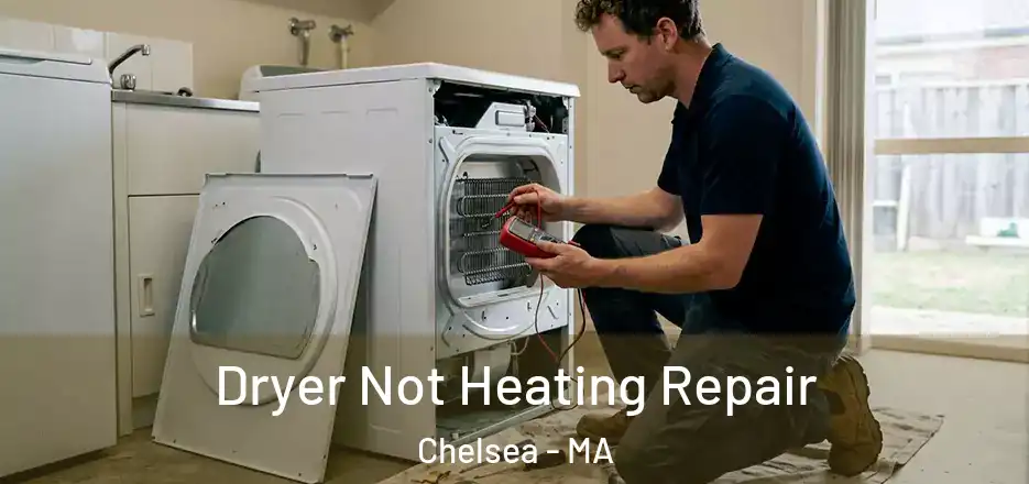  Dryer Not Heating Repair Chelsea - MA