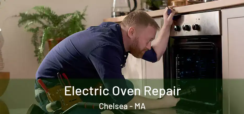  Electric Oven Repair Chelsea - MA