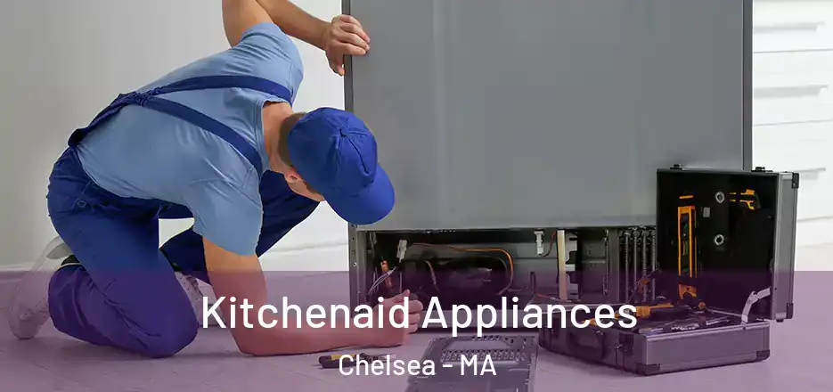 Kitchenaid Appliances Chelsea - MA