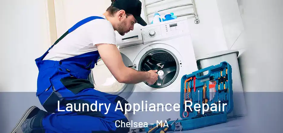  Laundry Appliance Repair Chelsea - MA