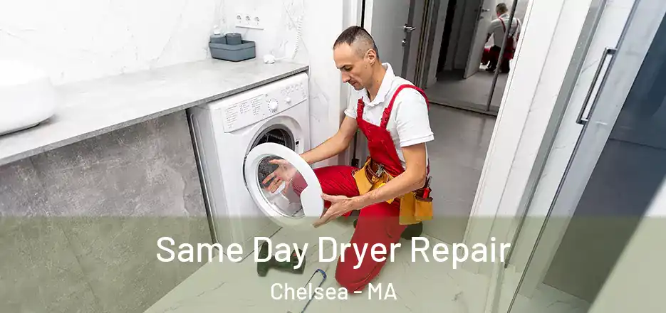  Same Day Dryer Repair Chelsea - MA